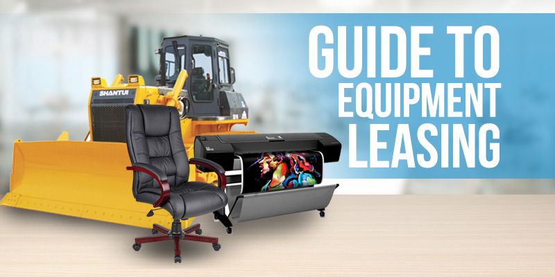 Equipment Leasing for Small Businesses: Everything You Need to Know.